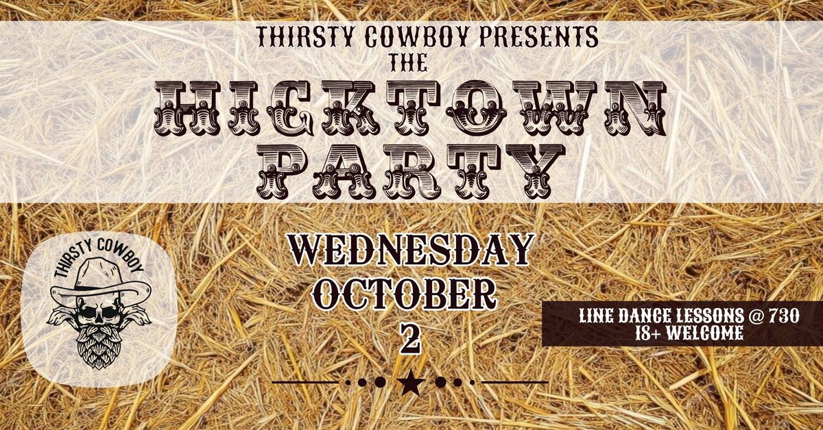 Thirsty Cowboy Hicktown Party