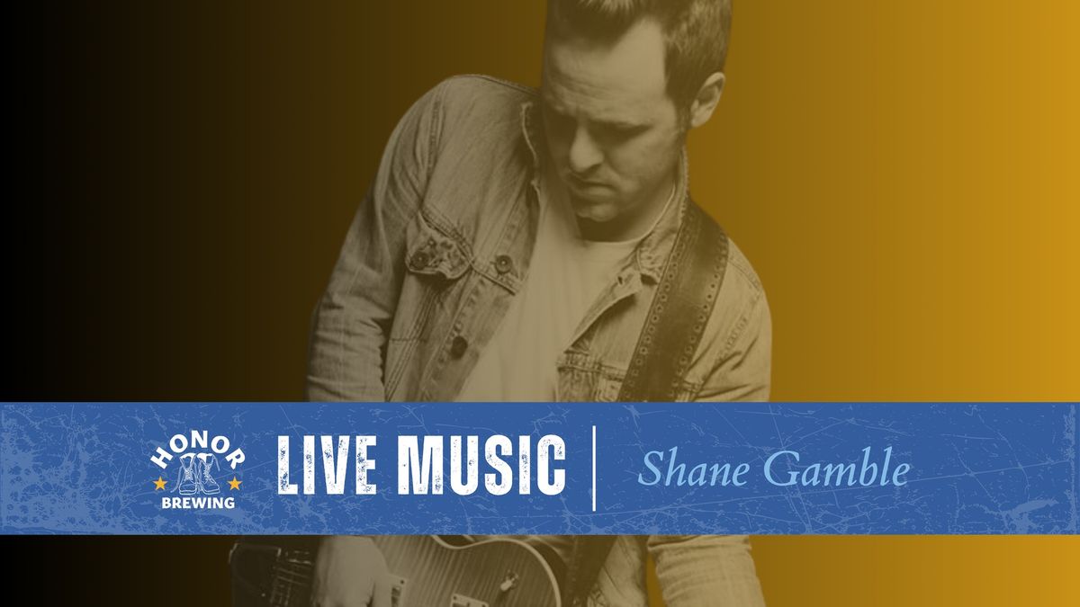 Live Music: Shane Gamble