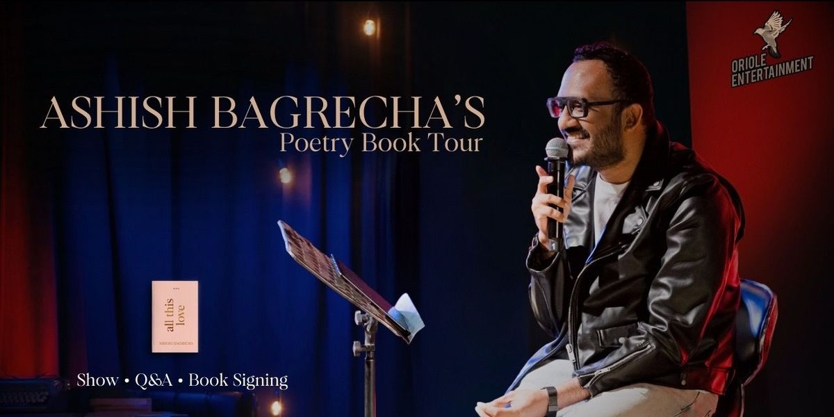 Ashish Bagrecha's All This Love - Book Tour