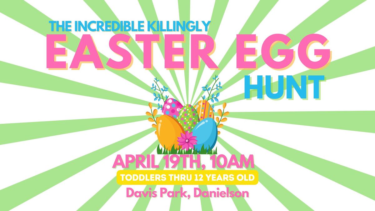 The Incredible Killingly Easter Egg Hunt