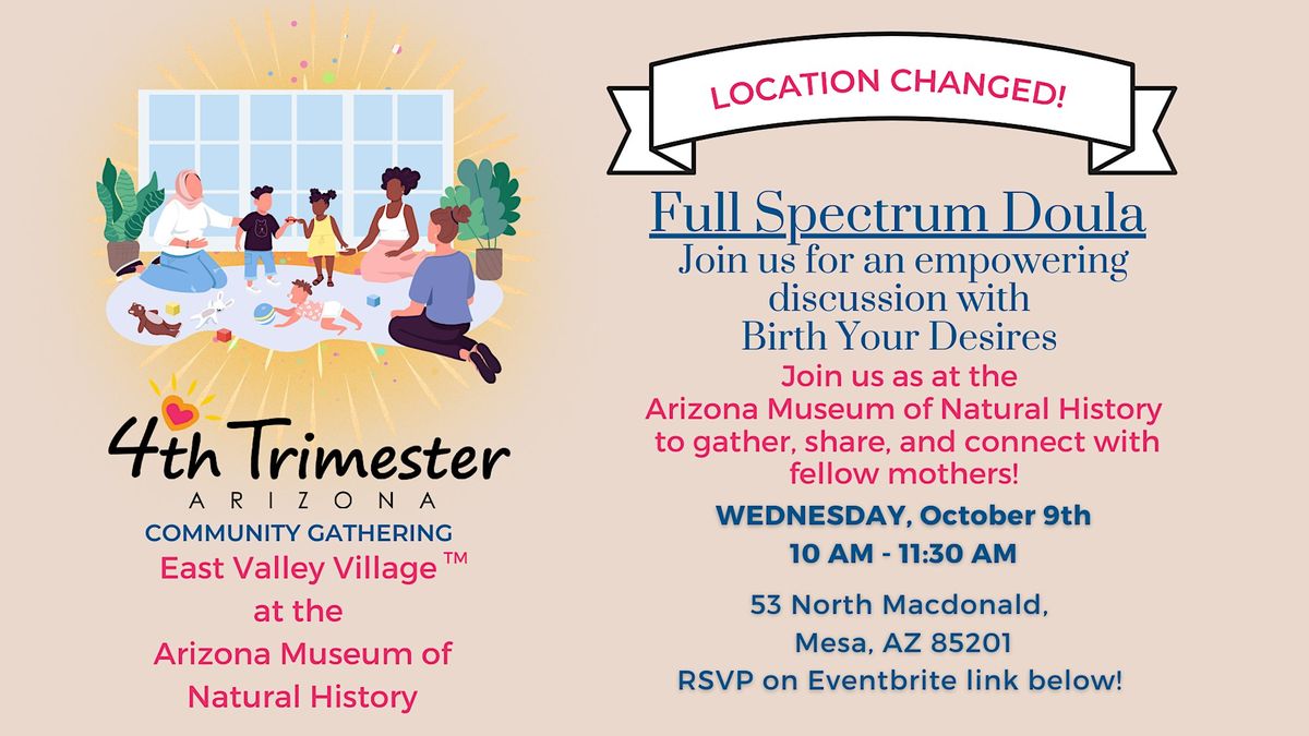 4th Trimester East Valley Village at the Arizona Museum of Natural History