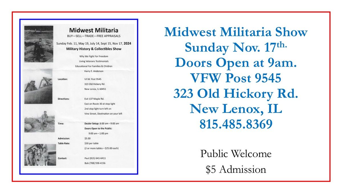 NL VFW POST 9545-Midwest Militaria Show In The Hall. Public Welcome!!