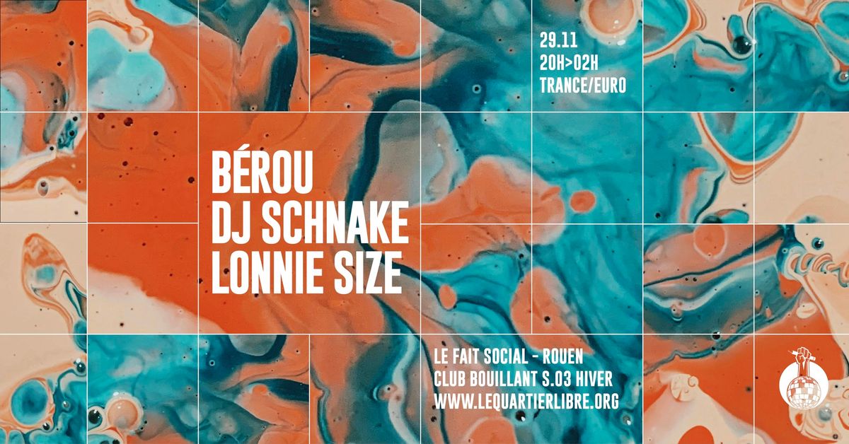 CLUB BOUILLANT - DJ SCHNAKE \u00b7 B\u00c9ROU \u00b7 LONNIE SIZE