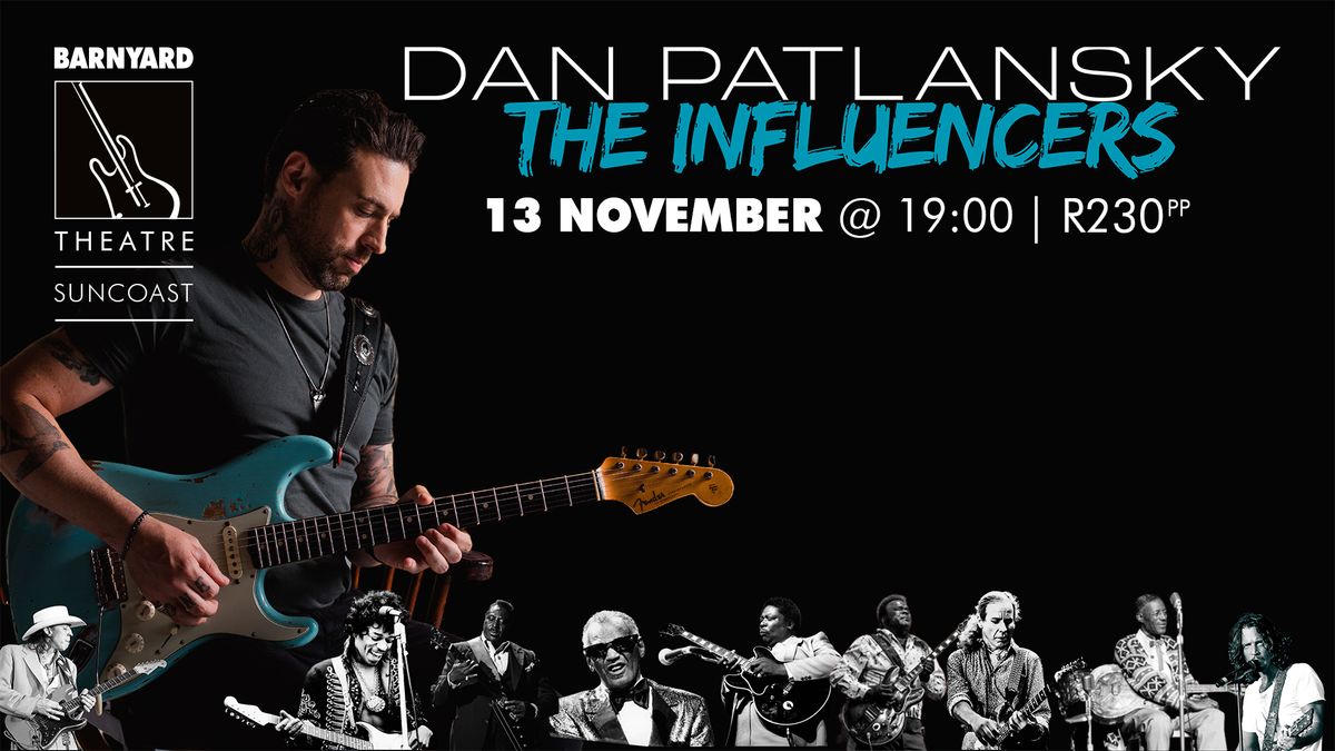  DAN PATLANSKY - THE INFLUENCERS @ SUNCOAST BARNYARD