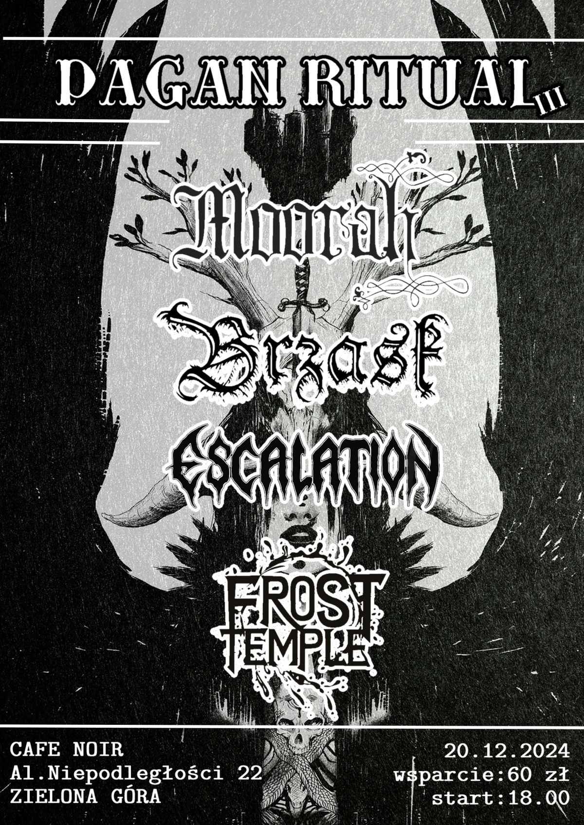 PAGAN RITUAL, vol.III ZIELONA G\u00d3RA: MOORAH, BRZASK, ESCALATION, FROST TEMPLE