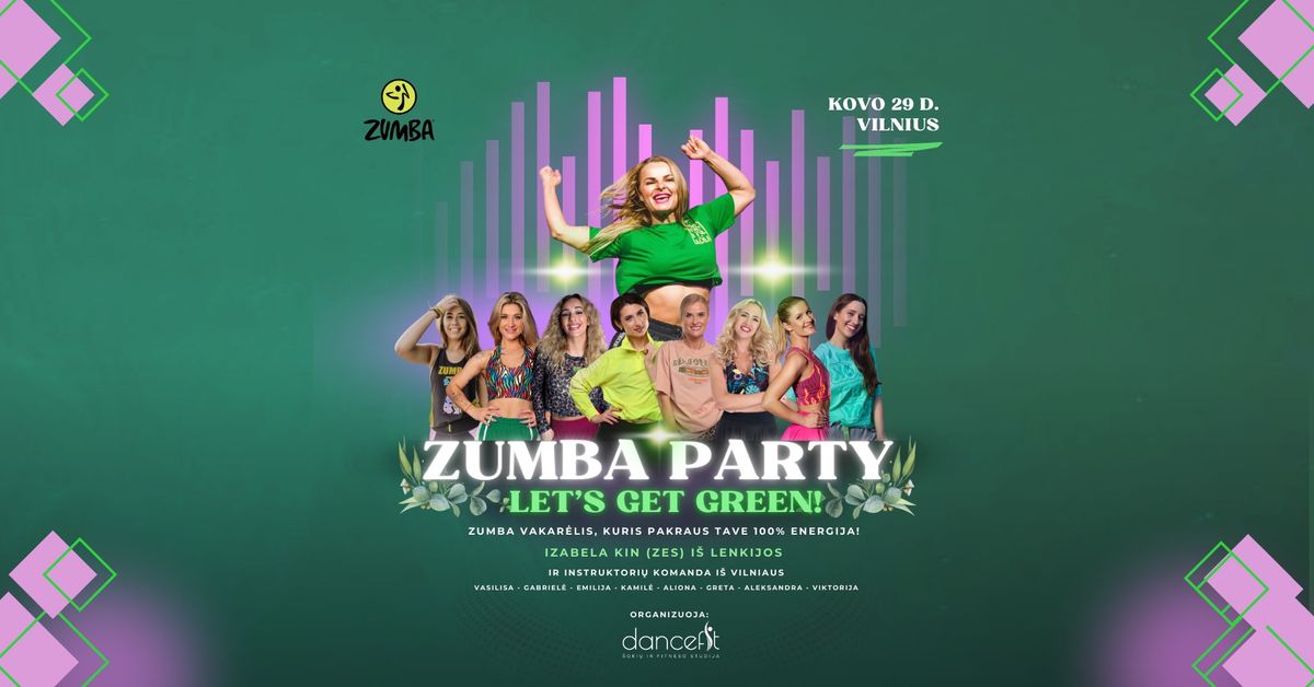 Zumba Party - Let's get green! \/ Vilnius