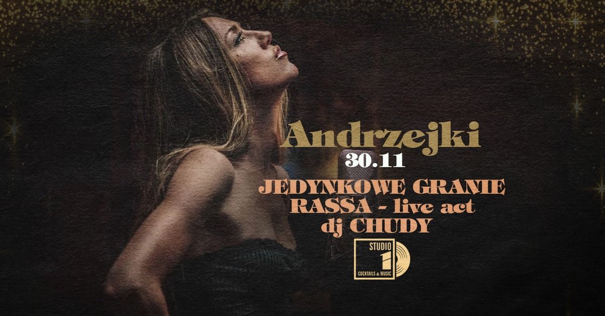 Andrzejki w Studio 1  - 30.11 - Rassa live act - dj Chudy