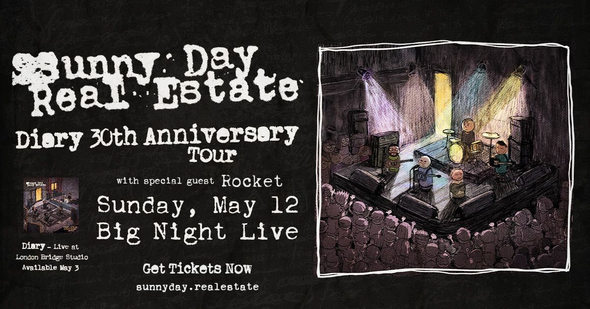 Sunny Day Real Estate at Big Night Live (All Ages)
