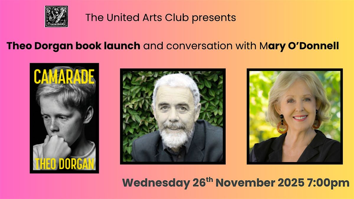 Theo Dorgan 'Comrade' Launch and conversation with Mary O'Donnell