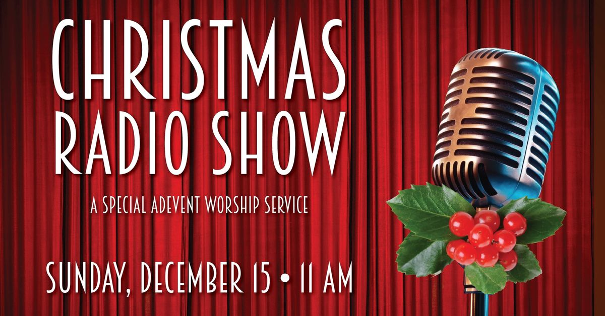 Christmas Radio Show Worship Service