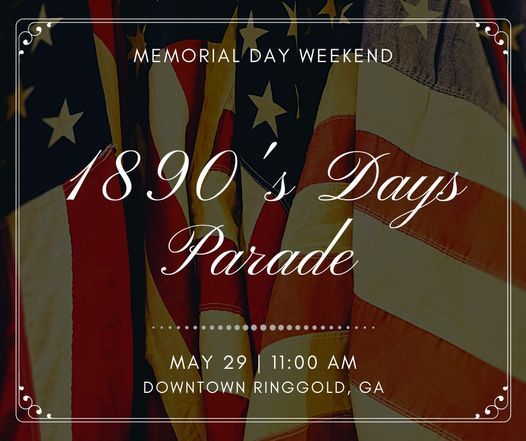 10s Days Parade Downtown Ringgold 29 May 21