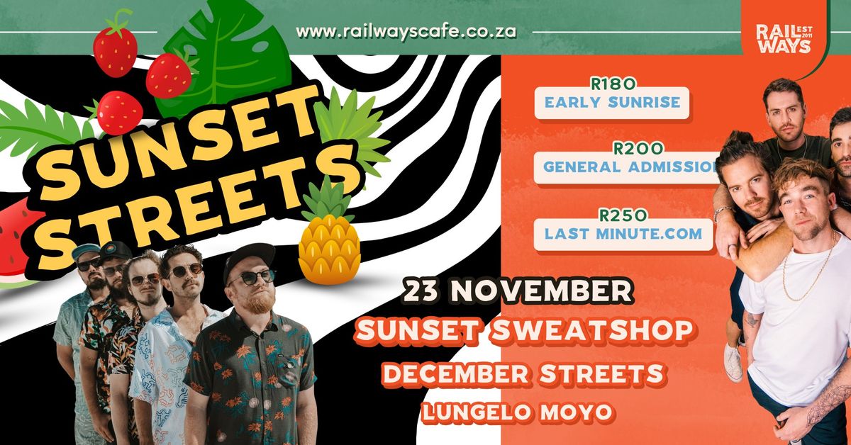 Sunset Street: Sunset Sweatshop & December Streets at Railways Cafe