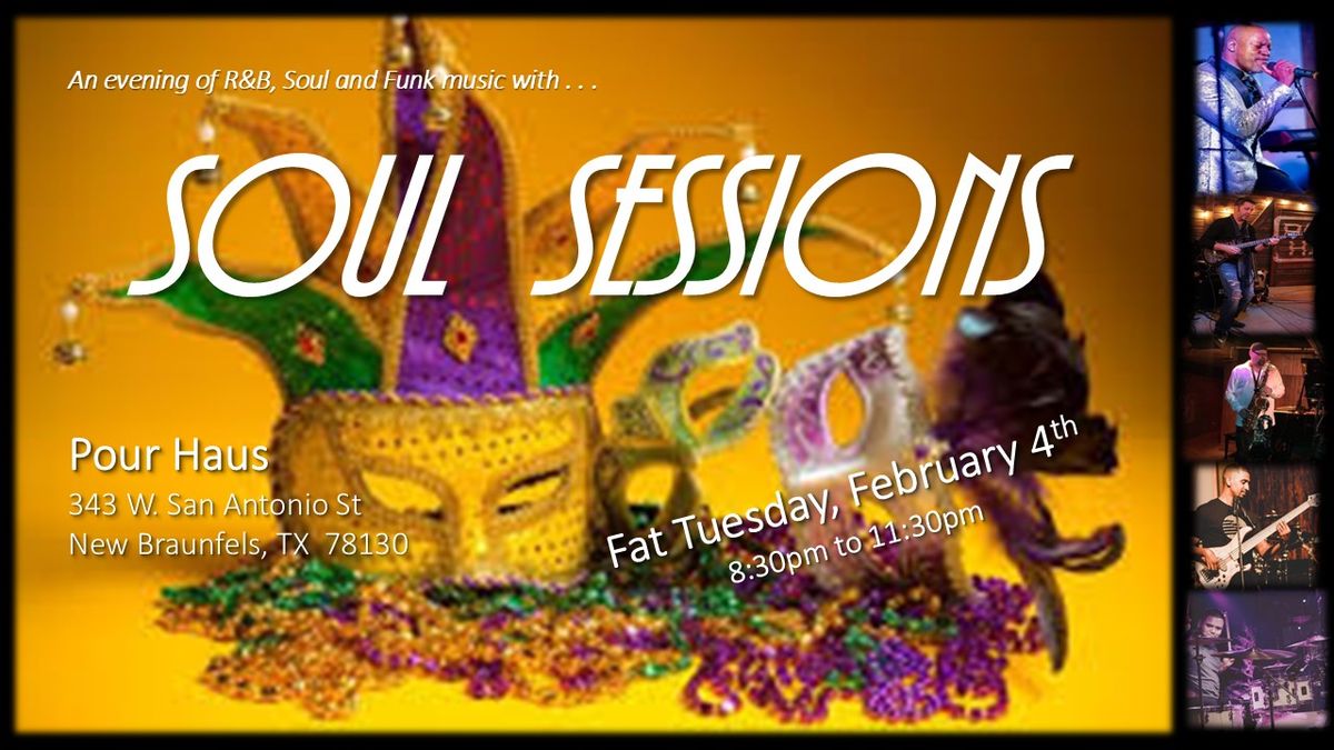 Soul Sessions ~ Fat Tuesday Celebration