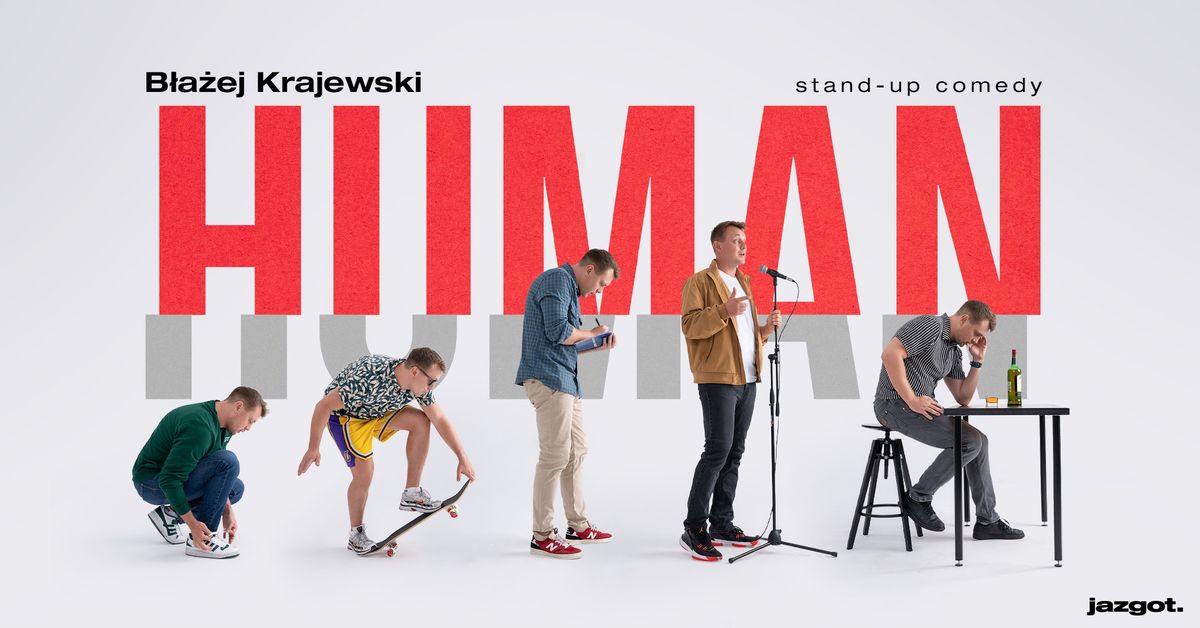 Stand-up: B\u0142a\u017cej Krajewski - Human \u2022 Zielona G\u00f3ra