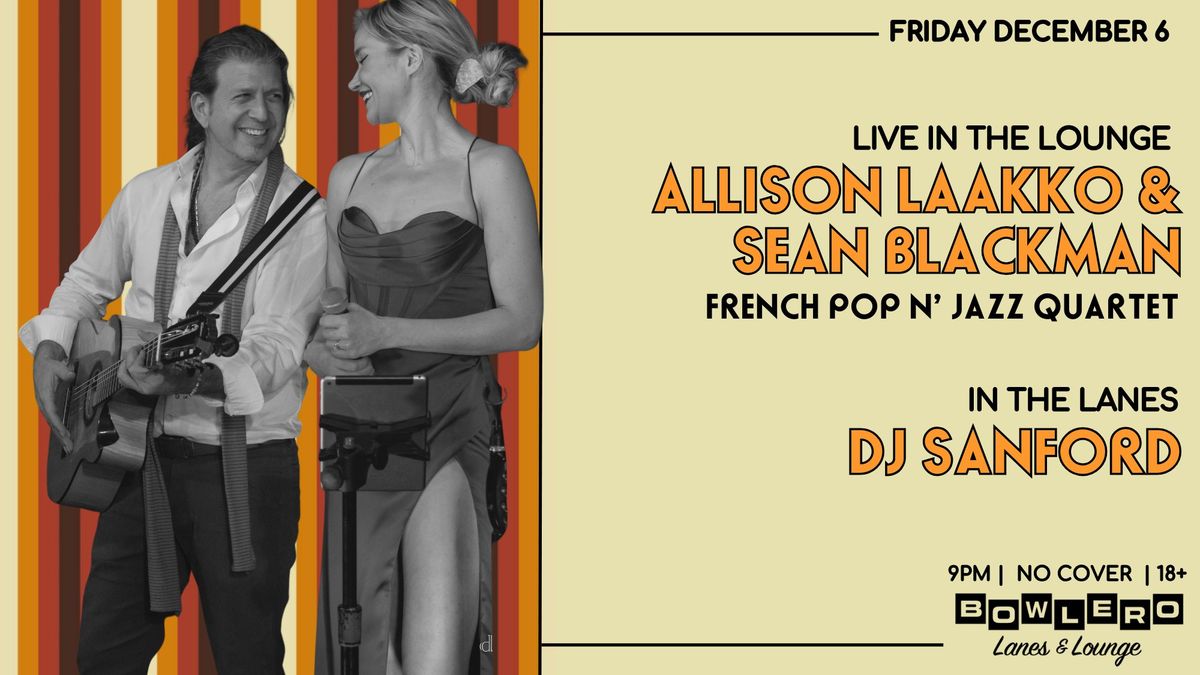 Allison Laakko & Sean Blackman - French Pop n\u2019 Jazz Quartet + DJ Sanford