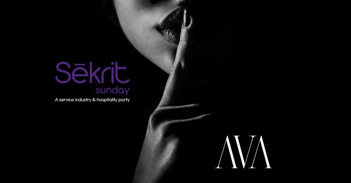 Sekrit Sunday at AVA