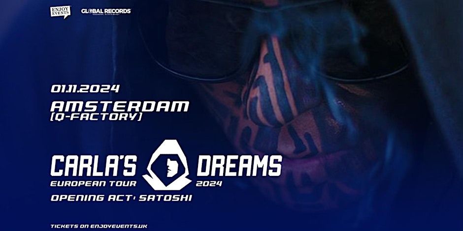 CARLA'S DREAMS | AMSTERDAM (Q-Factory) | 01.11