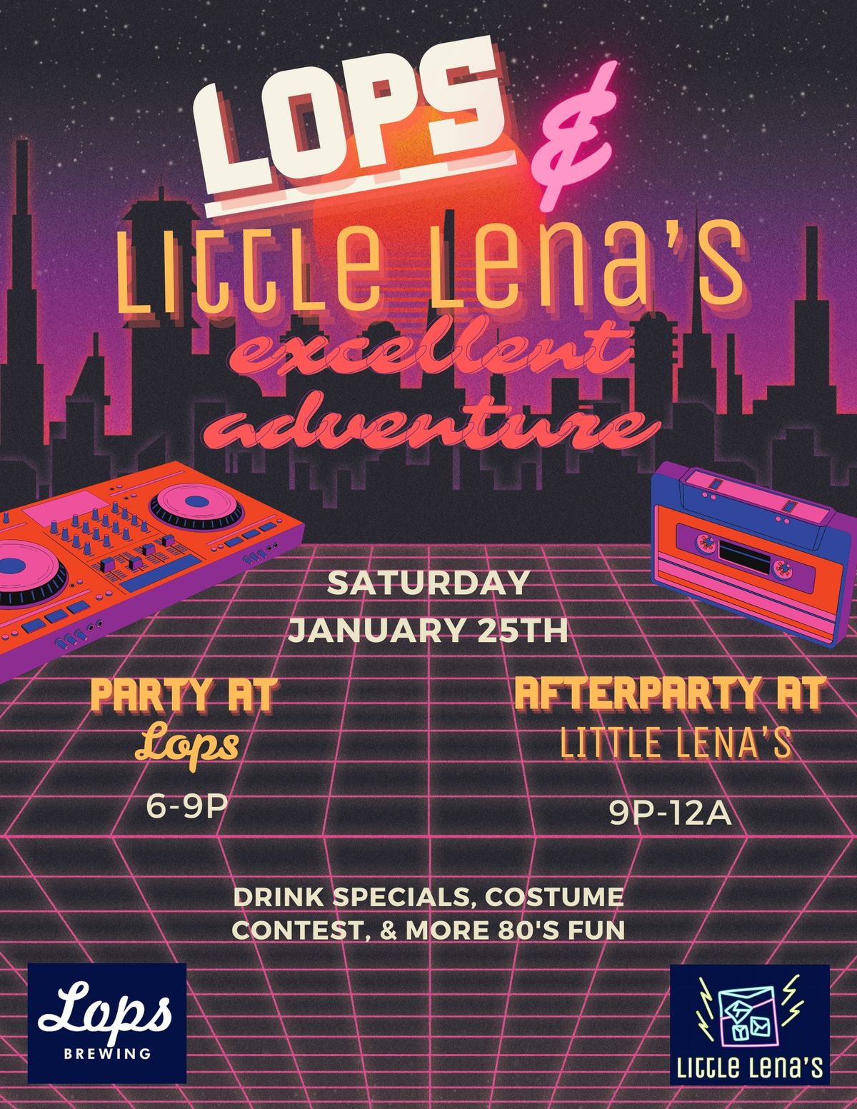 Lops and Little Lena's Excellent Adventure - 80s Night!