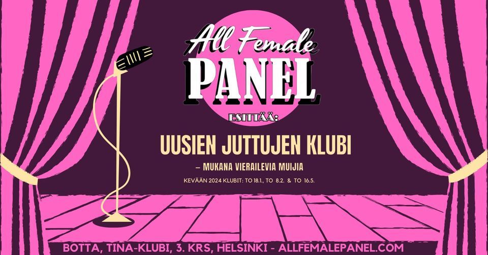 All Female Panel esitt\u00e4\u00e4: Uusien juttujen klubi