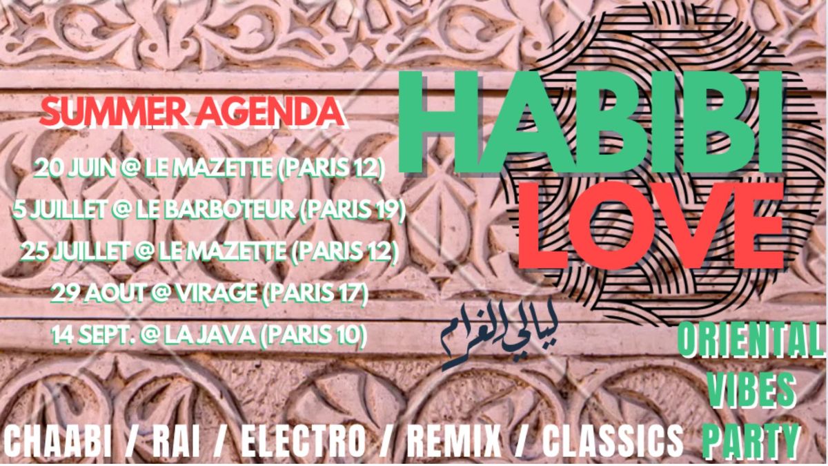 Habibi Love ~ Oriental vibes Party summer agenda !!