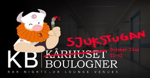 Sjukstugan KB // KB // Fre 22 Okt // Skövde, Kårhuset Boulogner 