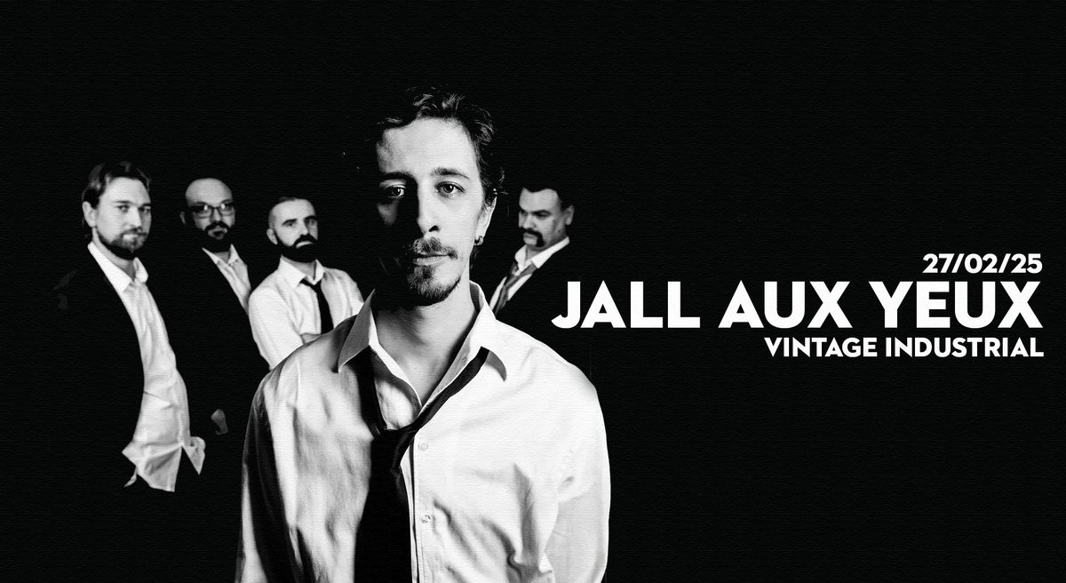 Jall Aux Yeux | 27\/02\/25 VIB