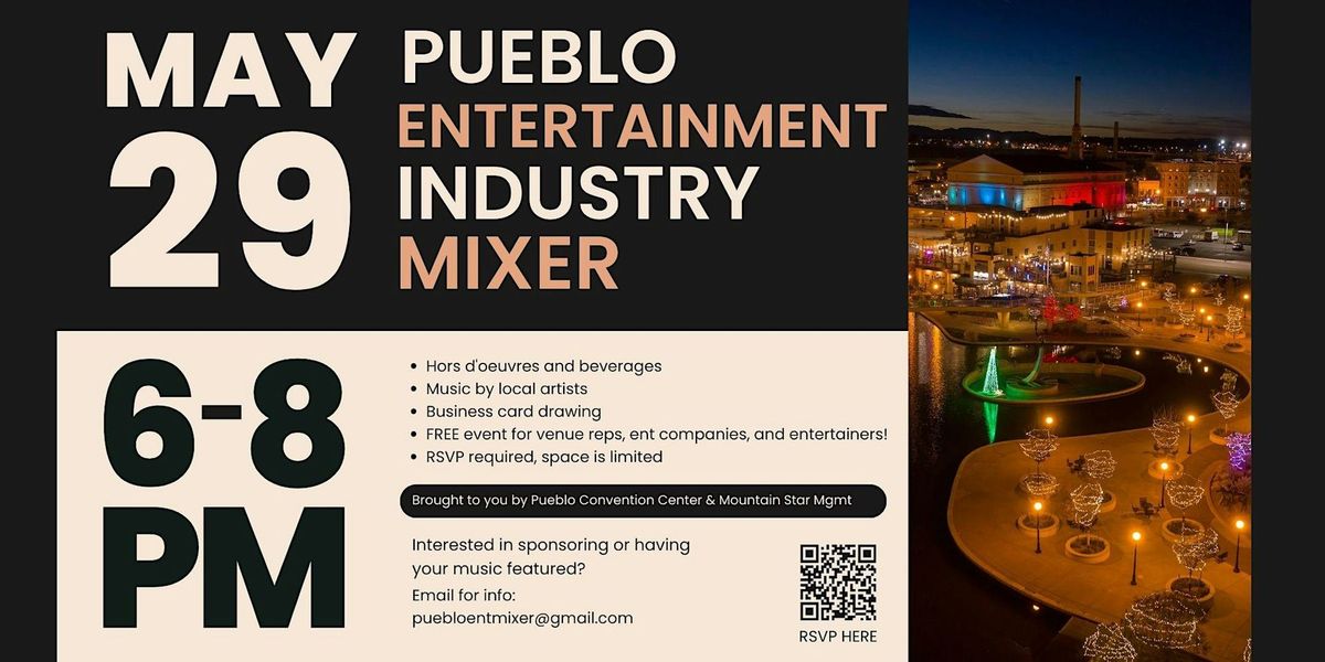 Pueblo Entertainment Industry Mixer