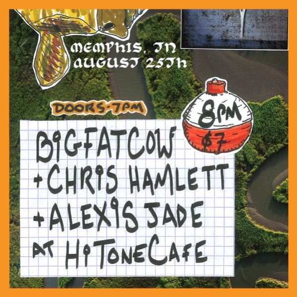 Harvest MOOOn @ Hi Tone Cafe: Chris Hamlett \/ Big Fat Cow \/ Alexis Jade