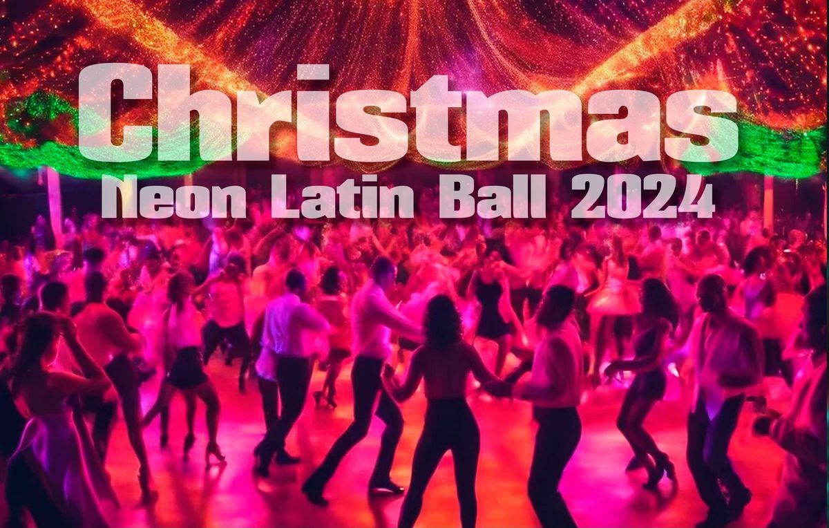 Christmas Neon Latin Ball 2024