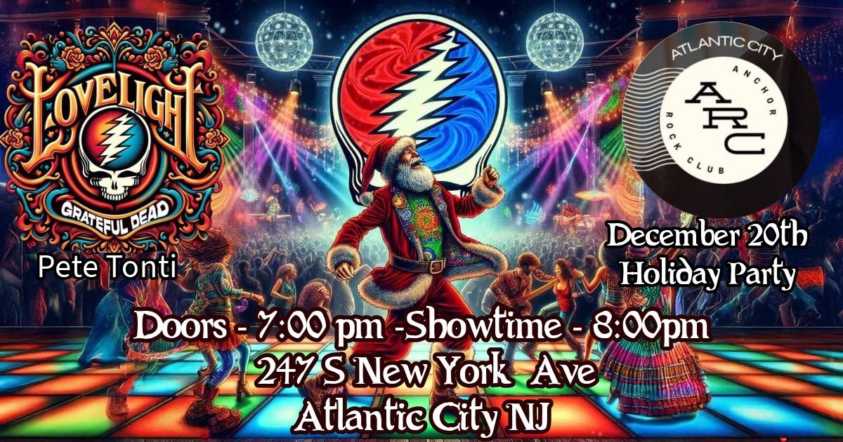 Lovelight (Grateful Dead Tribute) | Atlantic City