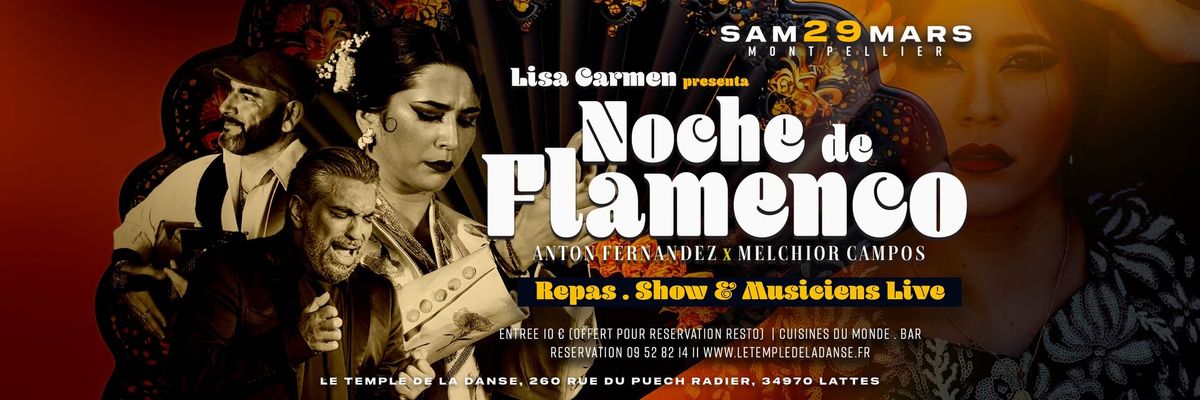 Noche de Flamenco : Lisa Carmen , Anton Fernandez & Melchior Campos