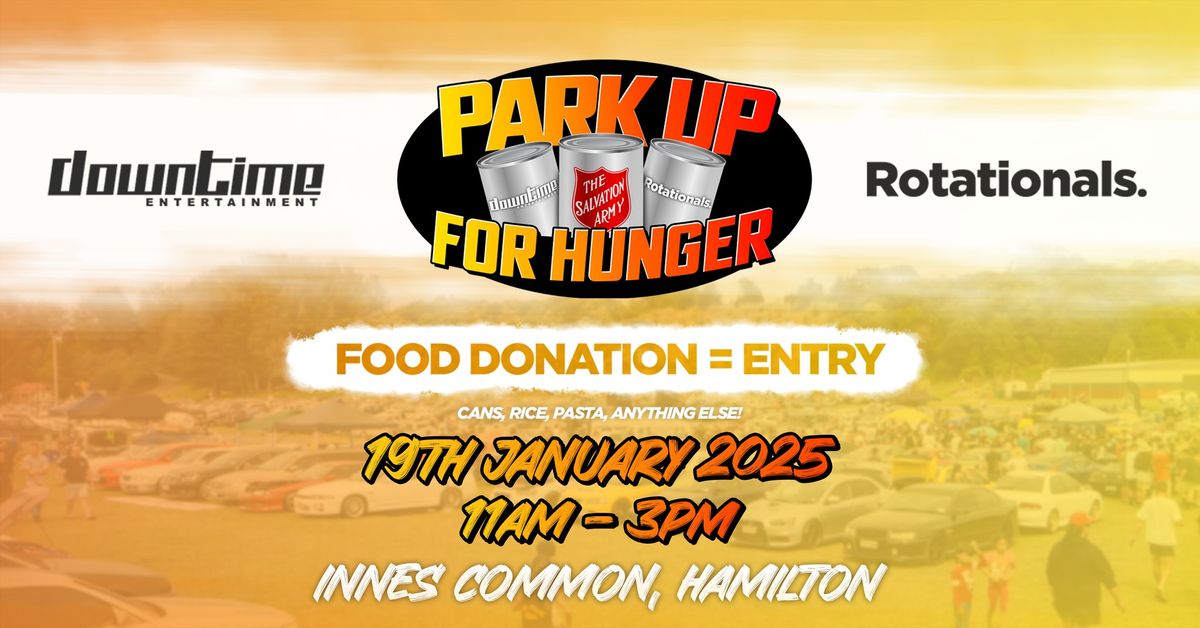 Park Up for Hunger 2025: Rotationals X Downtime Entertainment