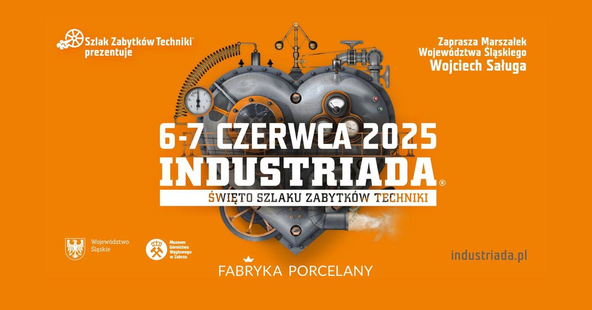 INDUSTRIADA 2025 W FABRYCE PORCELANY!