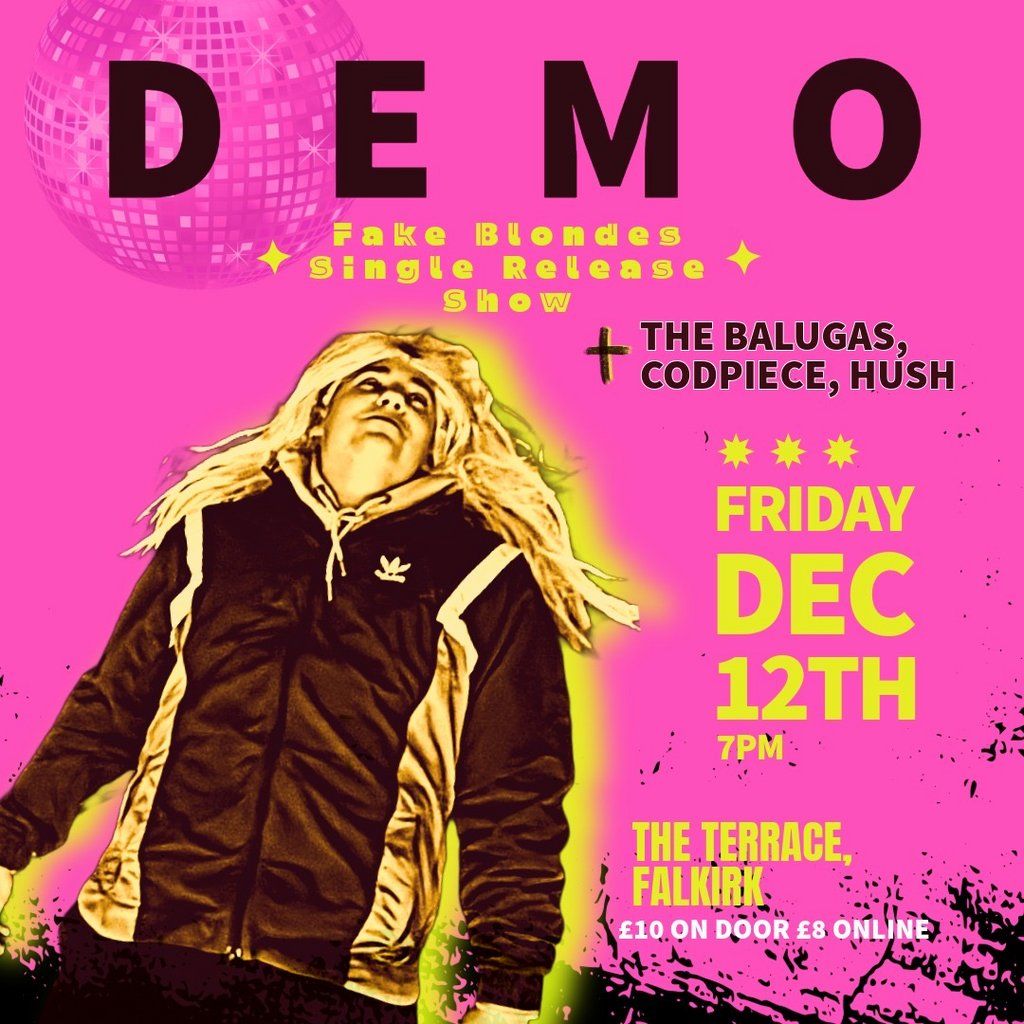 DEMO-FAKE BLONDES: Single Release Party