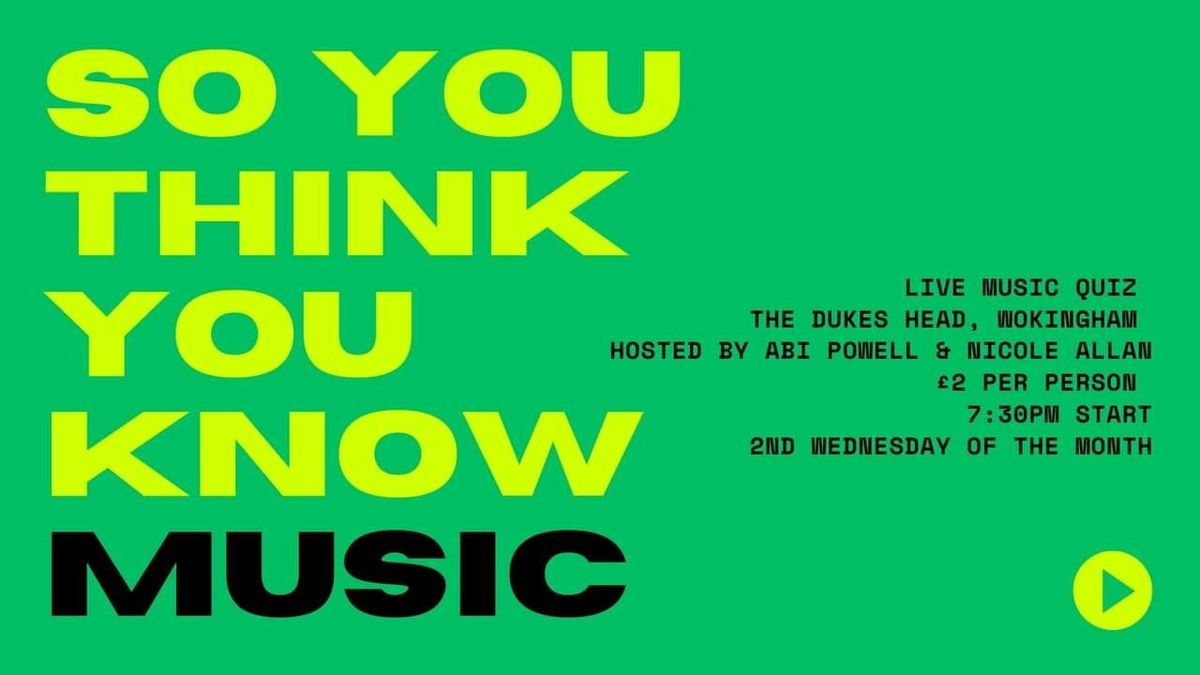 So you think you know music quiz at The Dukes Head