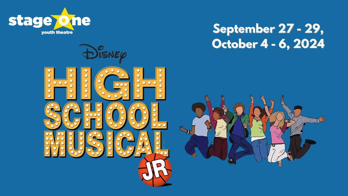 DISNEY'S HIGH SCHOOL MUSICAL JR - Stage One