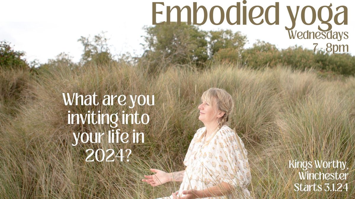 Embodied Yoga - Every Wednesday, 7 - 8pm, Winchester