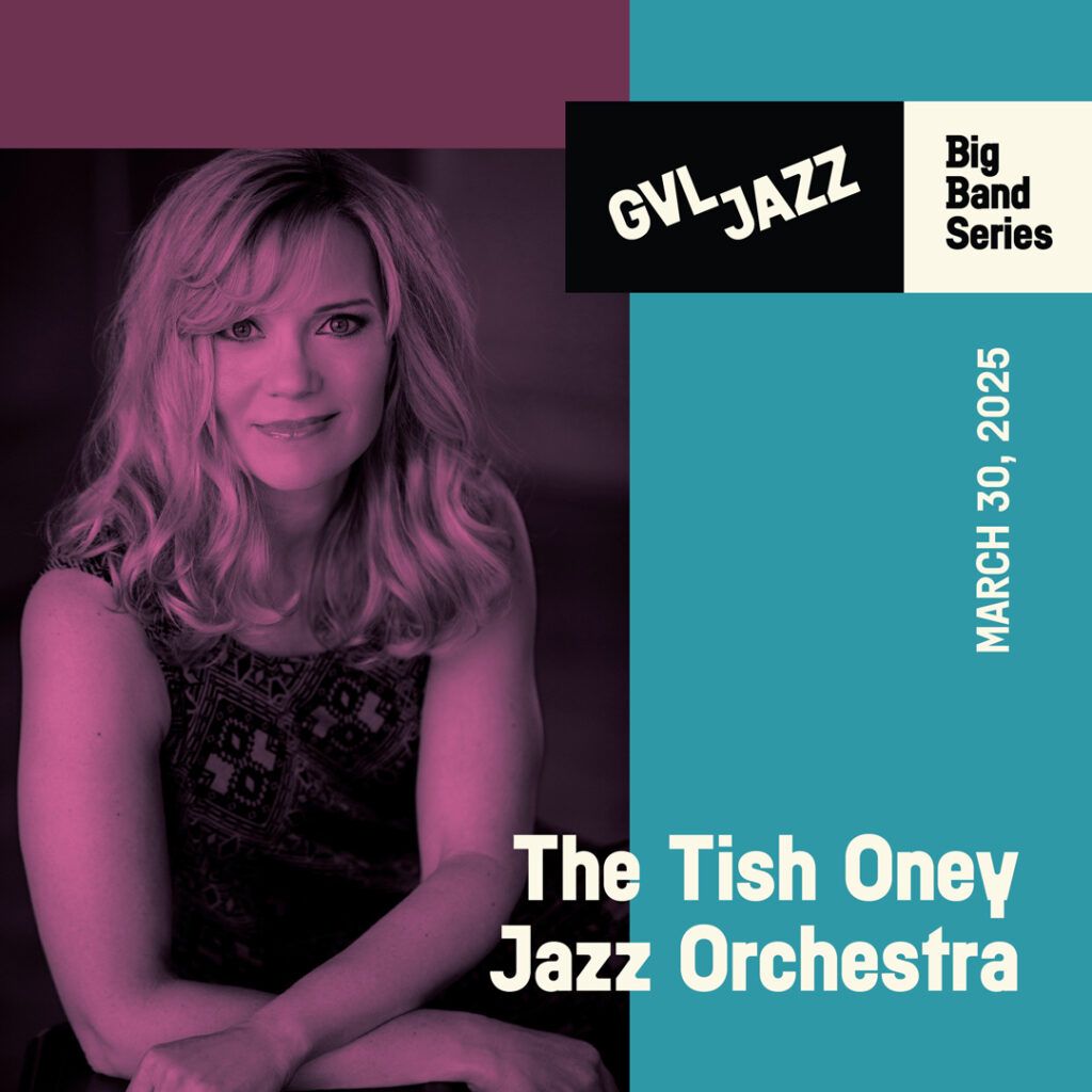 GVL Big Band Series: Tish Oney Jazz Orchestra