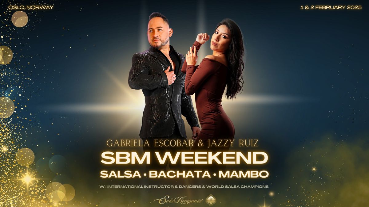 SBM WEEKEND | Salsa \u2022 Bachata \u2022 Mambo