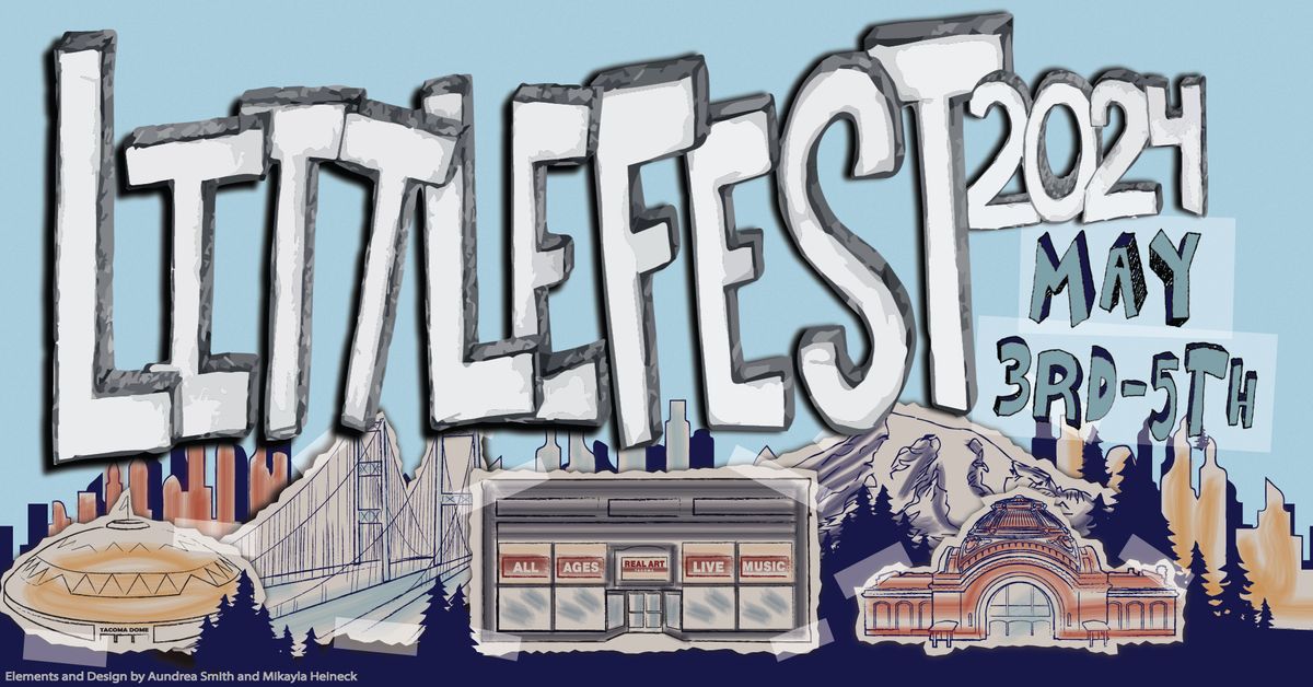Real Art Tacoma Presents: LittleFest 2024