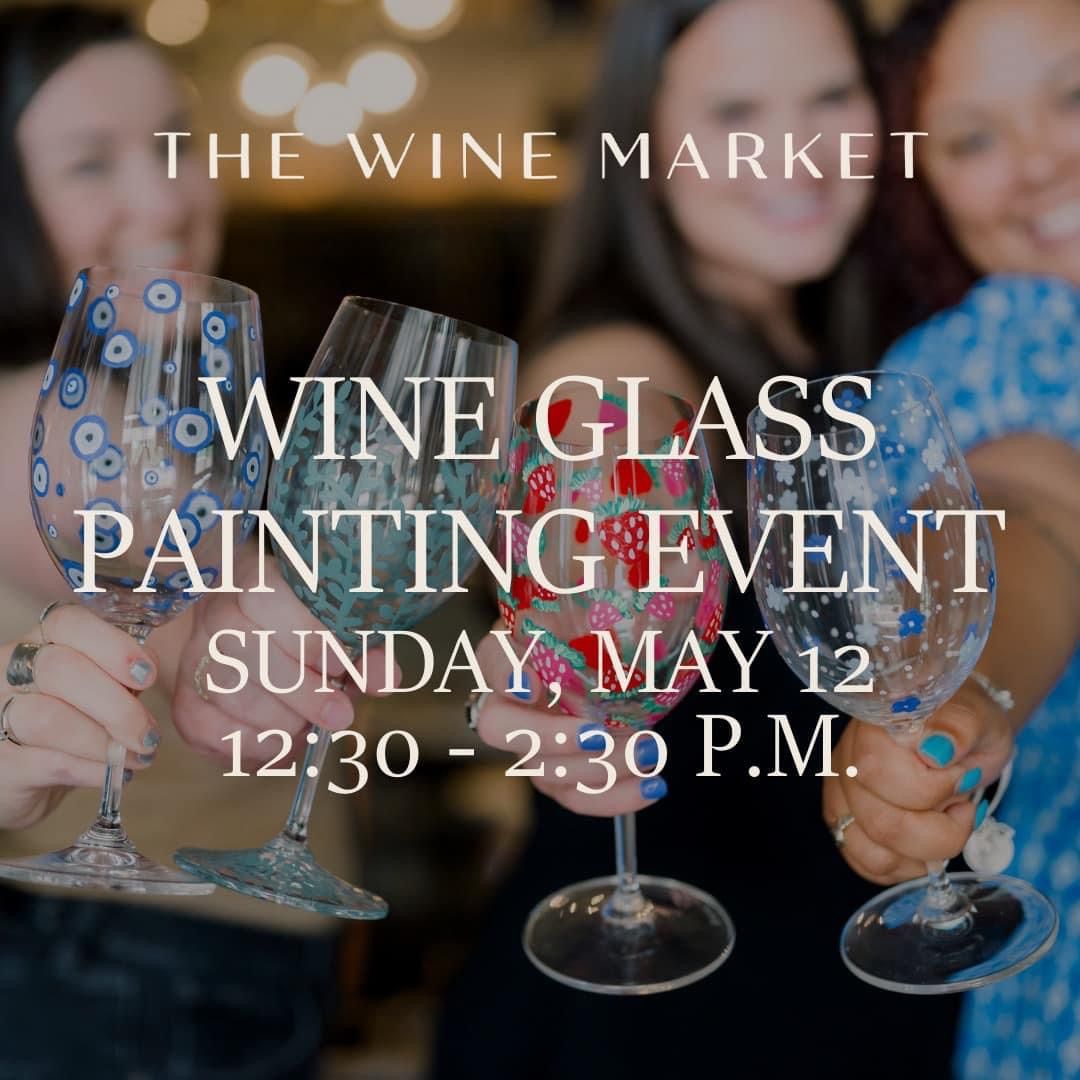 Wine Glass Painting Event at The Wine Market