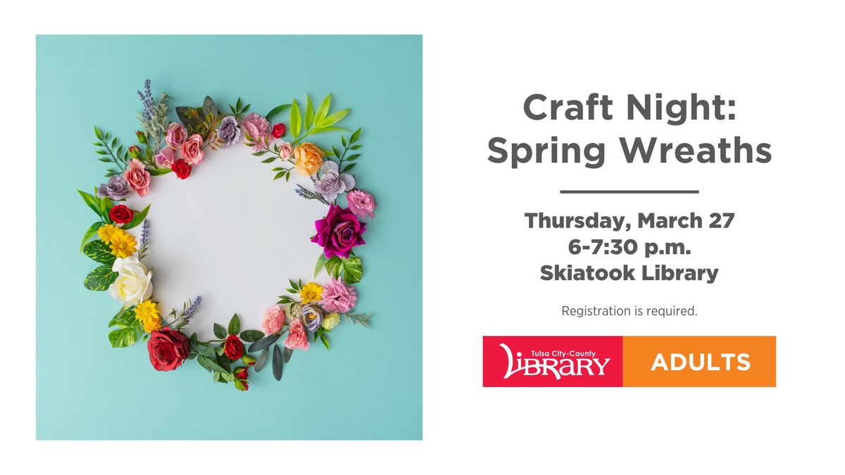 Craft Night: Spring Wreaths