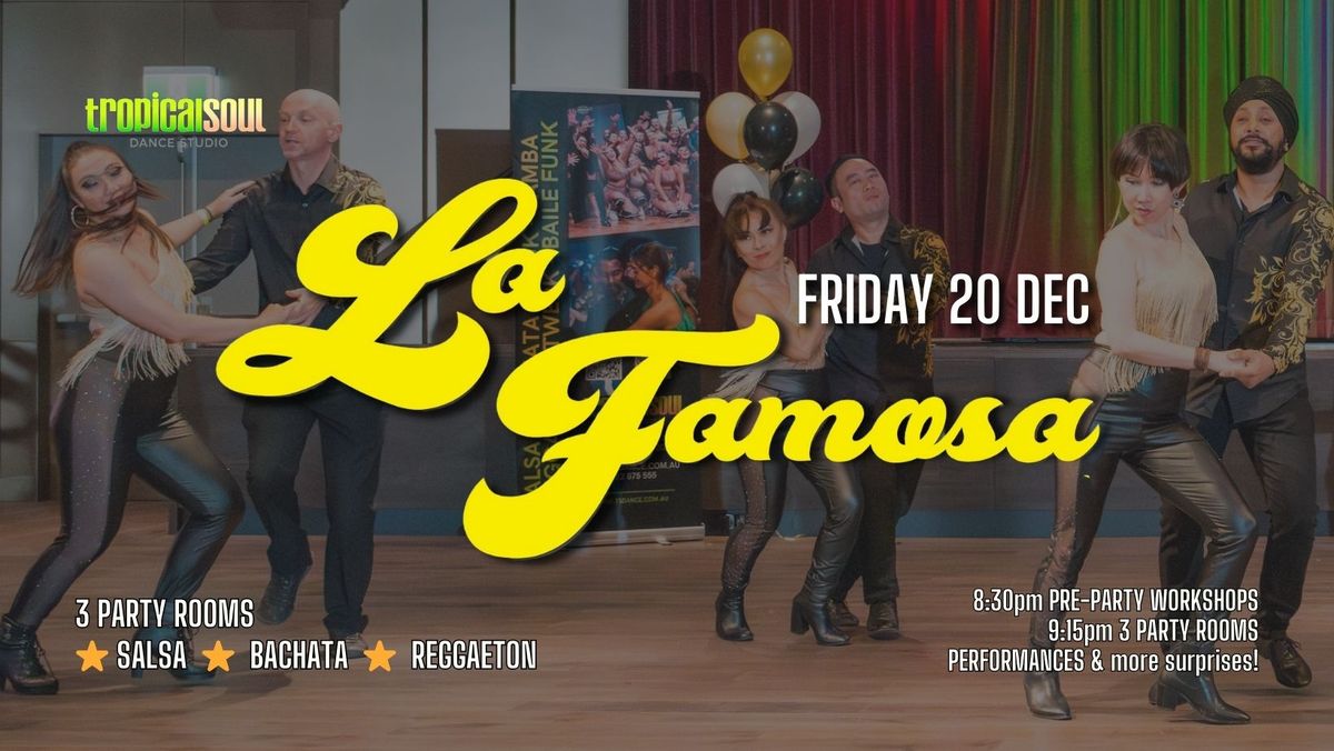 LA FAMOSA: FRI 20 DEC 2024 -  SALSA + BACHATA + ZOUK SOCIAL DANCE PARTY