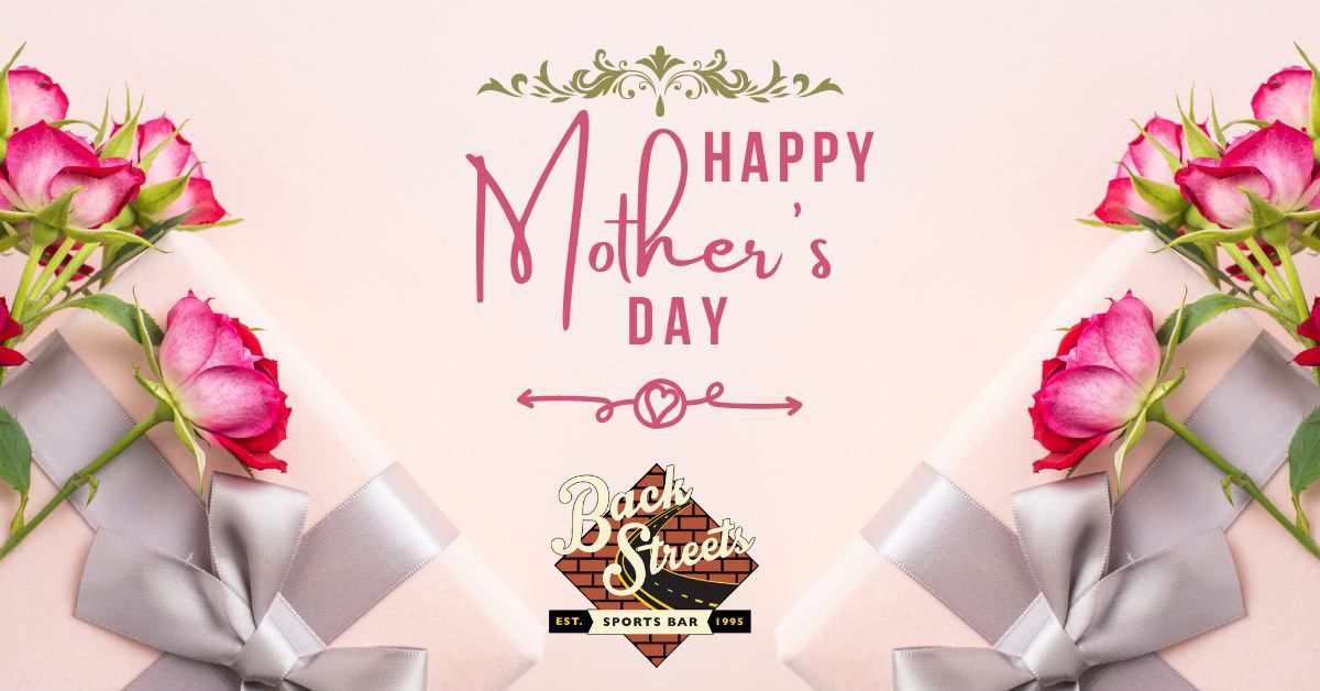 Mother's Day at BackStreets