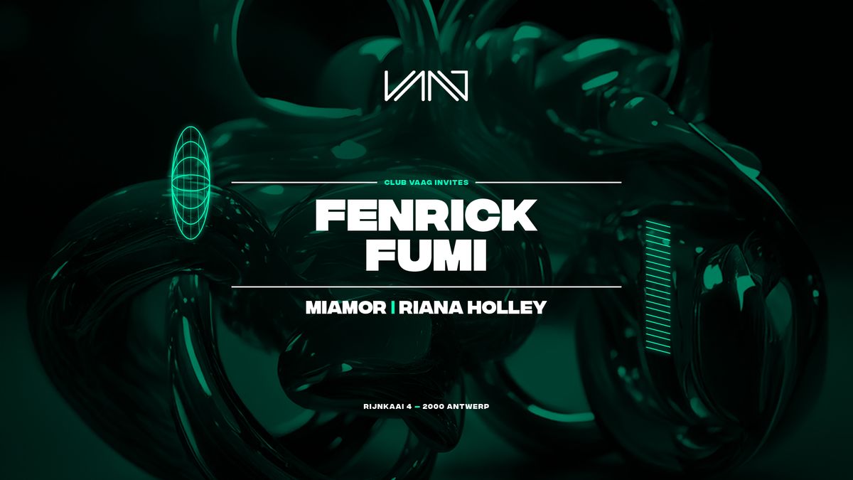 Club Vaag invites FENRICK & FUMI