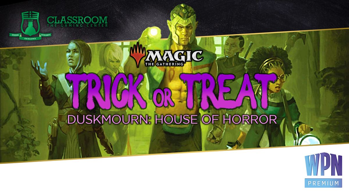 Duskmourn: House of Horrors Trick! or Treat!