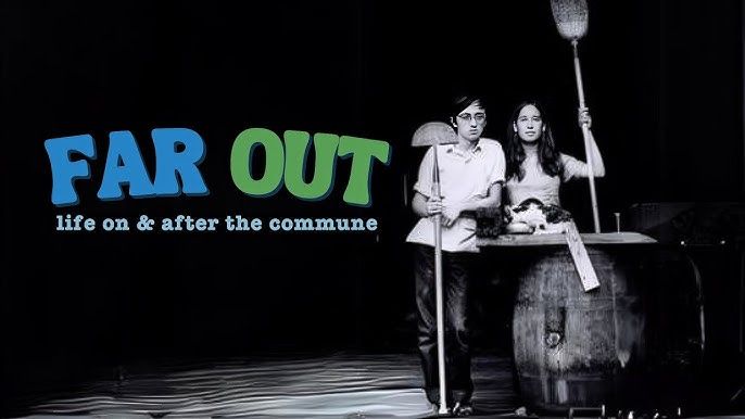 Far Out: Life On & Off the Commune - Screening and Q&A