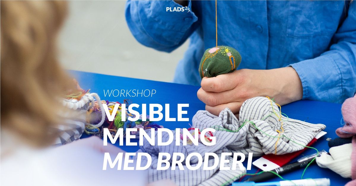 Visible mending med broderi