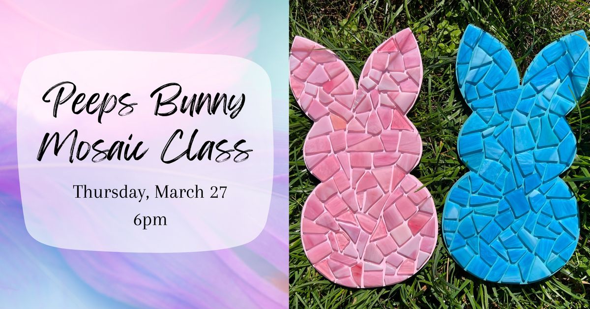 Peeps Bunny Mosaic Class