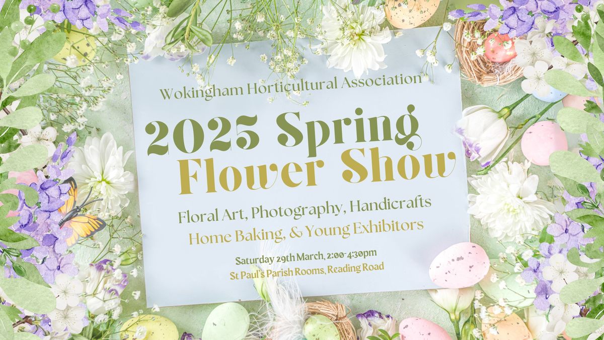 \ud83c\udf38 WHA Spring Flower Show \ud83c\udf38